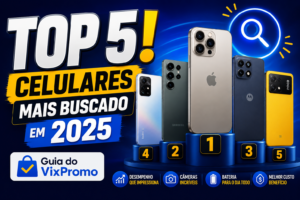 TOP 5! Celulares mais buscado em 2026 | Guia do VixPromo