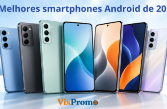 Os 5 Melhores Smartphones Android de 2026