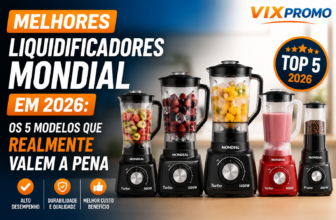 Melhores Liquidificadores Mondial em 2026: os 5 modelos que realmente valem a pena
